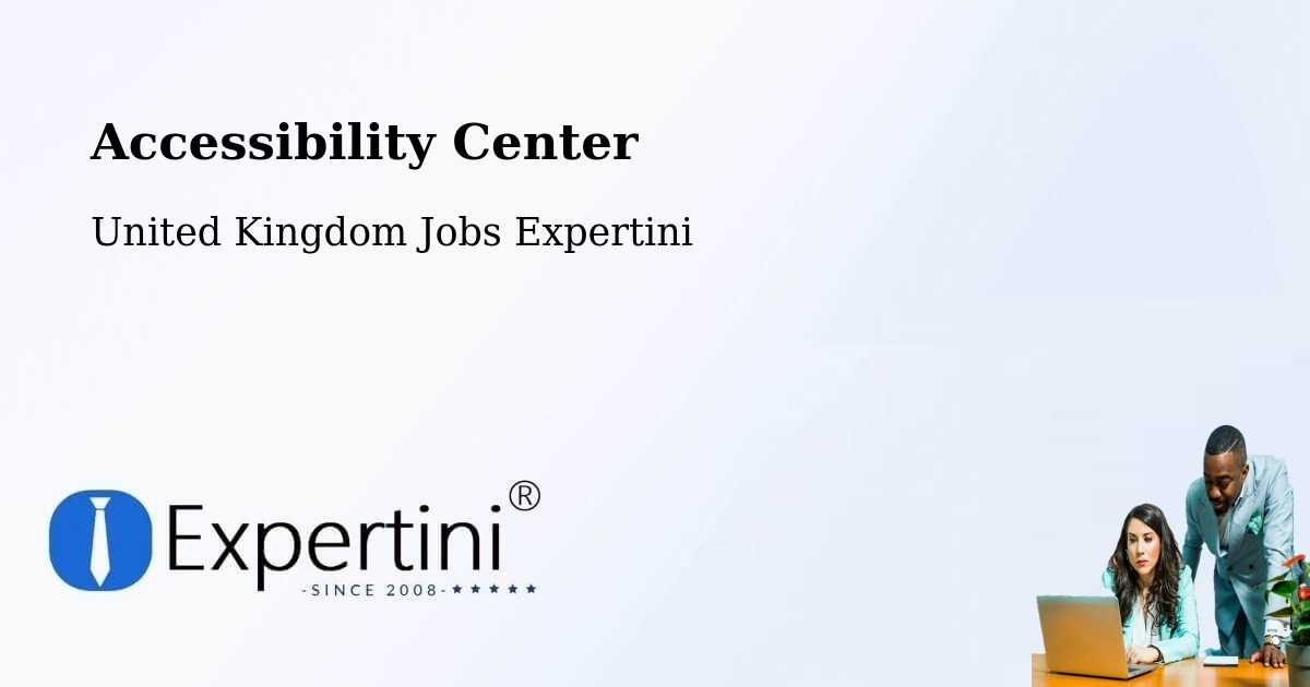 Accessibility Center - United Kingdom Jobs Expertini