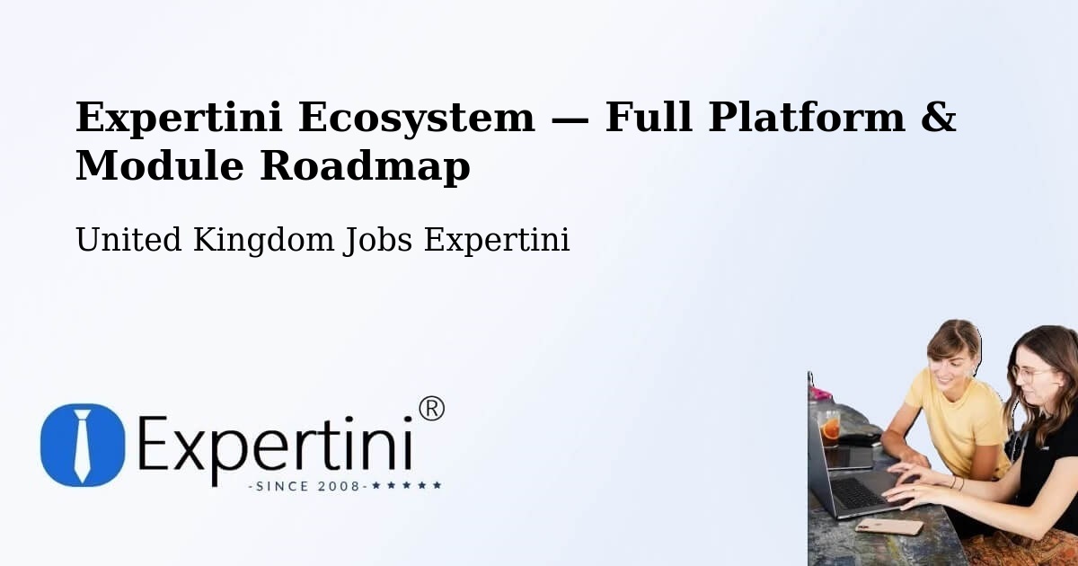Expertini Ecosystem — Full Platform & Module Roadmap – Luton